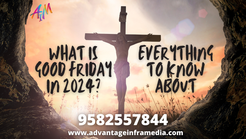 What Is Good Friday in 2024