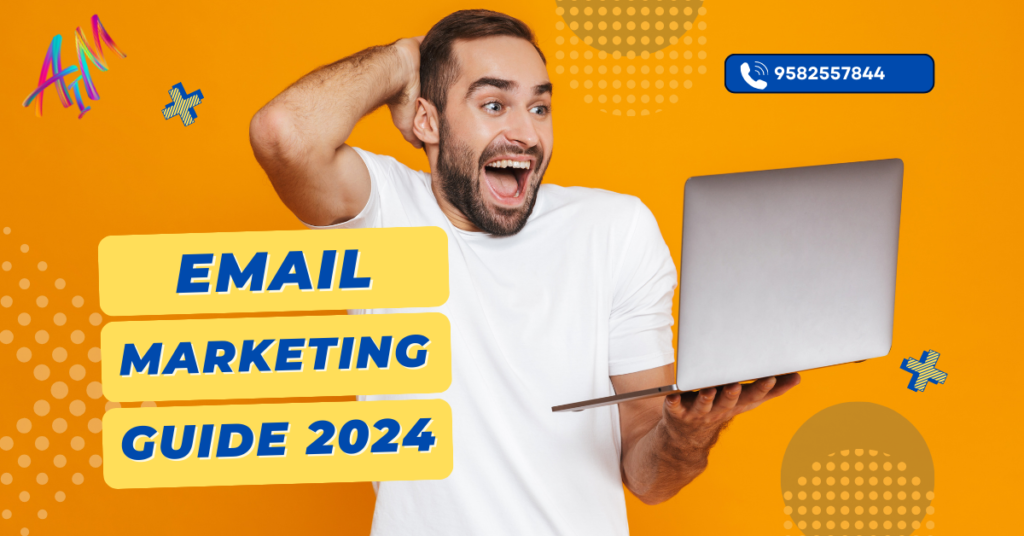 Email Marketing Guide 2024