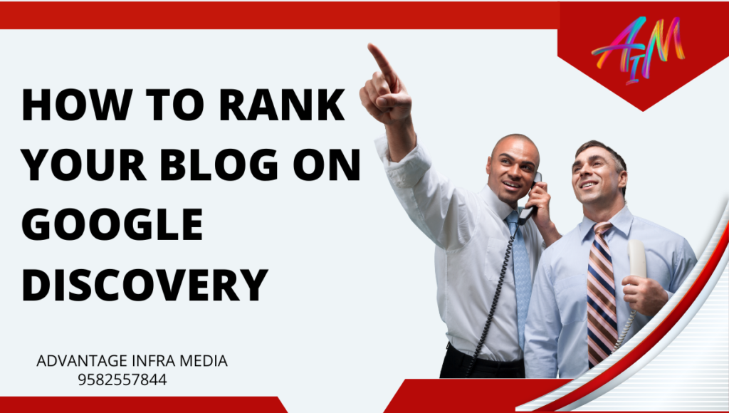 How Can I Rank My Blog on Google Discovery